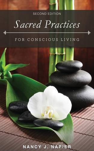 Sacred Practices For Conscious Living Second Edition [Paperback]