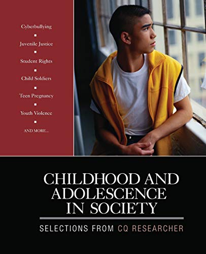 Childhood and Adolescence in Society Selections From CQ Researcher [Paperback]