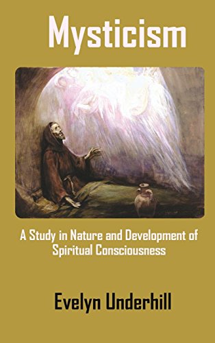 Mysticism A Study In Nature And Development Of Spiritual Consciousness [Hardcover]