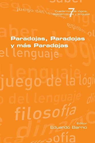 Paradojas, Paradojas Y Mas Paradojas (spanish Edition) [Paperback]