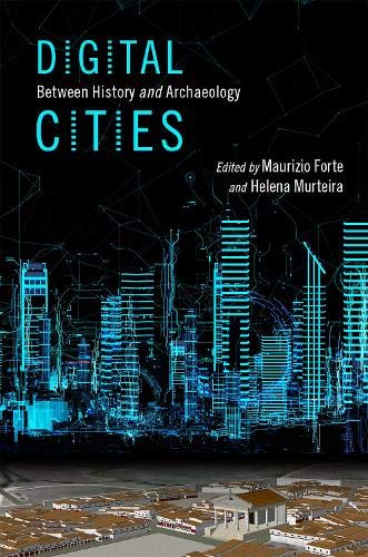 Digital Cities: Between History and Archaeology [Paperback]