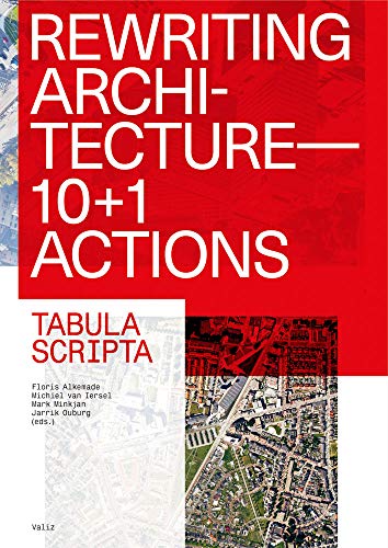 Rewriting Architecture: 10+1 Actions for an Adaptive Architecture [Paperback]