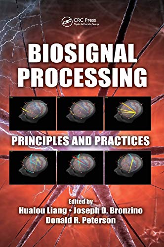 Biosignal Processing Principles and Practices [Hardcover]