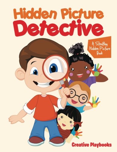 Hidden Picture Detective  A Stealthy Hidden Picture Book [Paperback]