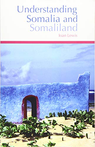 Understanding Somalia and Somaliland Culture, History and Society [Paperback]