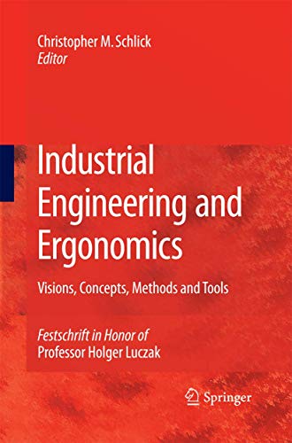 Industrial Engineering and Ergonomics: Visions, Concepts, Methods and Tools Fest [Paperback]