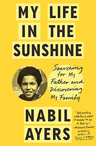 My Life in the Sunshine: Searching for My Father and Discovering My Family [Hardcover]