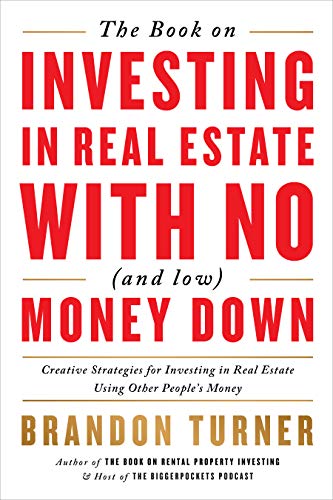 The Book on Investing In Real Estate with No (and Low) Money Down: Creative Stra [Paperback]