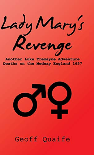 Lady Mary's Revenge Another Luke Tremayne Adventure Deaths On The Meday Englan [Hardcover]