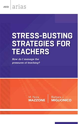 Stress-Busting Strategies For Teachers Ho Do I Manage The Pressures Of Teachin [Paperback]