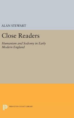 Close Readers Humanism and Sodomy in Early Modern England [Hardcover]