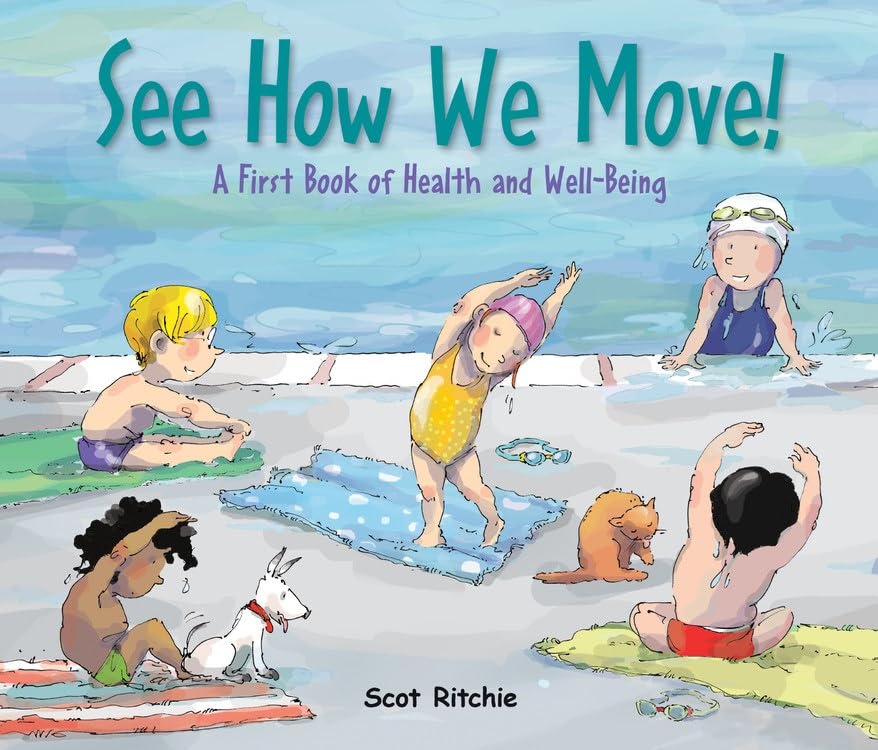 See How We Move!: A First Book of Health and Well-Being [Hardcover]