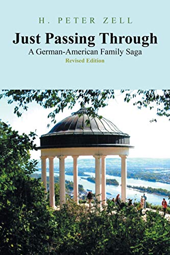 Just Passing Through  A German-American Family Saga [Paperback]