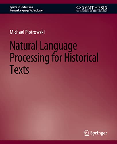 Natural Language Processing for Historical Texts [Paperback]