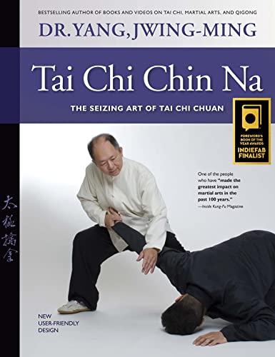 Tai Chi Chin Na The Seizing Art of Tai Chi Chuan [Hardcover]