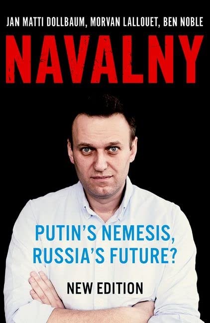 Navalny: Putin's Nemesis, Russia's Future? [Paperback]