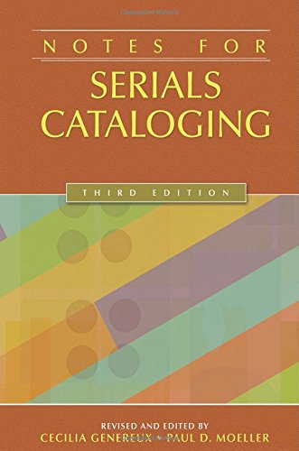 Notes For Serials Cataloging, 3rd Edition [Paperback]