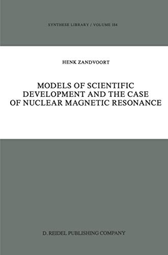 Models of Scientific Development and the Case of Nuclear Magnetic Resonance [Paperback]