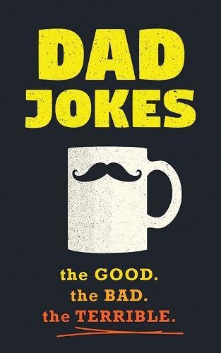 Dad Jokes: Good, Clean Fun for All Ages! [Paperback]