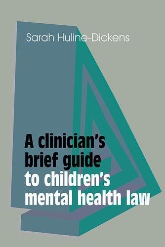 A Clinician's Brief Guide to Children's Mental Health Law [Paperback]