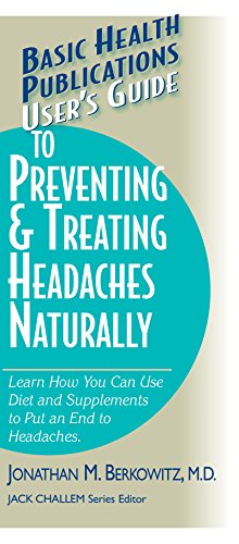 User's Guide to Preventing & Treating Headaches Naturally [Paperback]