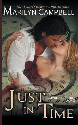 Just In Time (lovers In Time Series, Book 2) [Paperback]