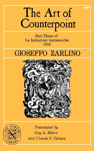 The Art of Counterpoint Part Three of Le Istitutioni harmoniche, 1558 [Paperback]