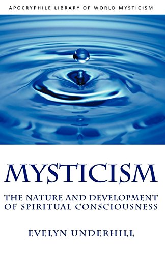 Mysticism The Nature And Development Of Spiritual Consciousness [Paperback]