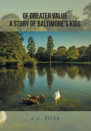 Of Greater Value A Story Of Baltimore's Kids [Hardcover]