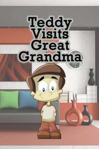 Teddy Visits Great Grandma [Paperback]