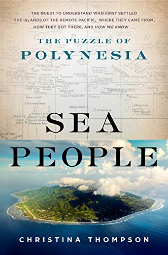 Sea People: The Puzzle of Polynesia [Hardcover]