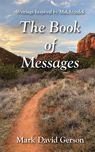 Book of Messages  Writings Inspired by Melchizedek [Paperback]