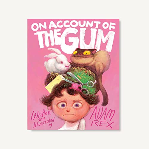 On Account of the Gum [Hardcover]