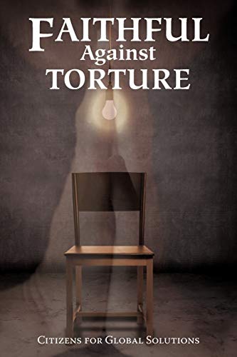 Faithful Against Torture [Paperback]