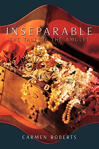 Inseparable The Tale Of The Amulet [Paperback]