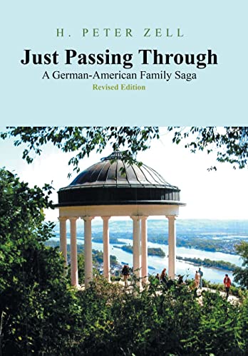 Just Passing Through  A German-American Family Saga [Hardcover]