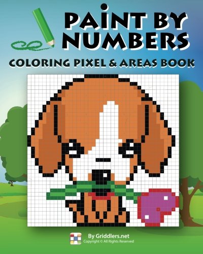 Paint By Numbers Coloring Pixel & Areas Book (volume 1) [Paperback]