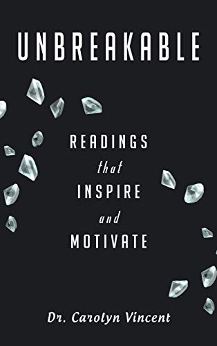 Unbreakable  Readings That Inspire and Motivate [Hardcover]