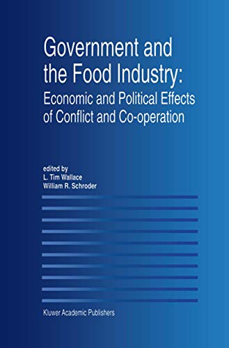 Government and the Food Industry: Economic and Political Effects of Conflict and [Hardcover]