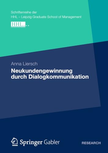 Neukundengewinnung durch Dialogkommunikation: Eine Analyse des Nutzungs- und Wir [Paperback]