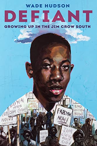 Defiant: Growing Up in the Jim Crow South [Ha