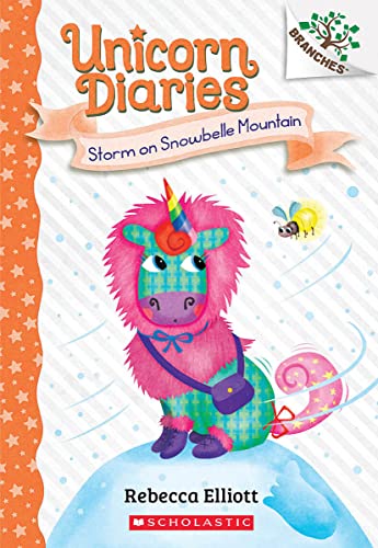 Storm on Snowbelle Mountain: A Branches Book (Unicorn Diaries #6) [Paperback]