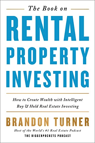 The Book on Rental Property Investing: How to Create Wealth With Intelligent Buy [Paperback]