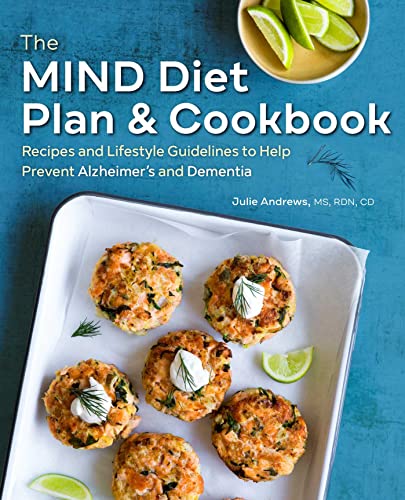 The MIND Diet Plan and Cookbook: Recipes and