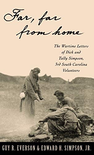 &quotFar, Far From Home" The Wartime Letters of Dick and Tally Simpson, T [Hardcover]