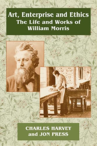 Art, Enterprise and Ethics Essays on the Life and Work of William Morris The L [Paperback]