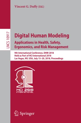 Digital Human Modeling. Applications in Health, Safety, Ergonomics, and Risk Man [Paperback]