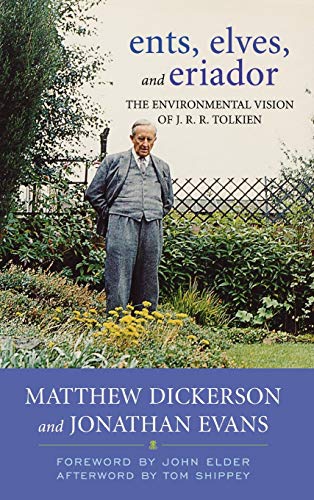 Ents, Elves, And Eriador The Environmental Vision Of J.R.R. Tolkien (culture Of [Hardcover]