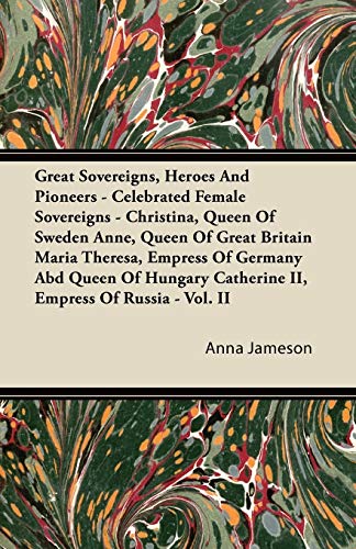 Great Sovereigns, Heroes and Pioneers - Celebrated Female Sovereigns - Christina [Paperback]