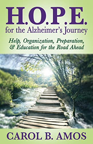 HOPE for the Alzheimer's Journey Help, Organization, Preparation, and Education [Paperback]